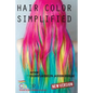 Hair Color Simplified: Revised Edition - Paperback