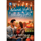 Autumn Nights, Holiday Lights: A Swoonworthy Small-Town Romance - Mass Market Paperbound