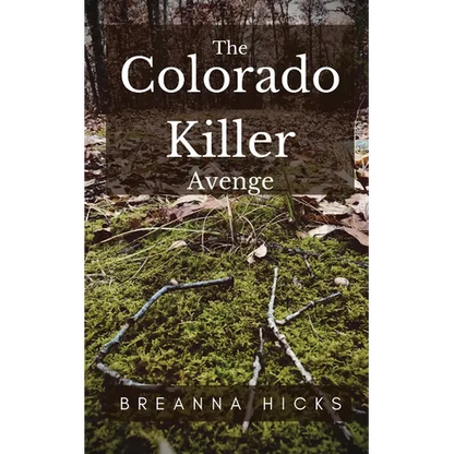 The Colorado Killer: Avenge - Paperback