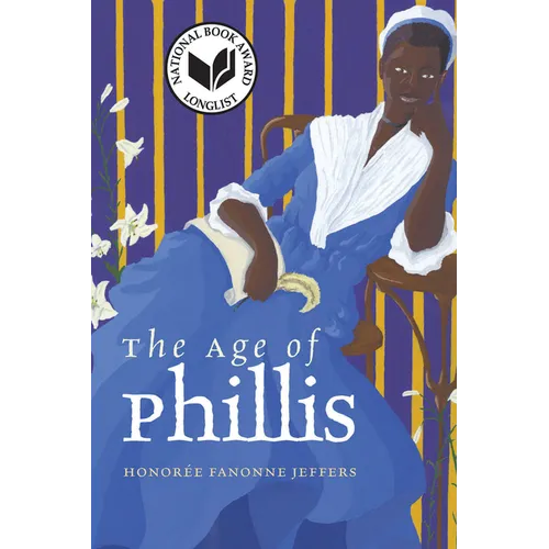The Age of Phillis - Hardcover