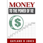 Money: to the Power of 10! - Paperback