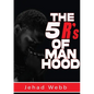 The 5 R's Of Manhood - Paperback