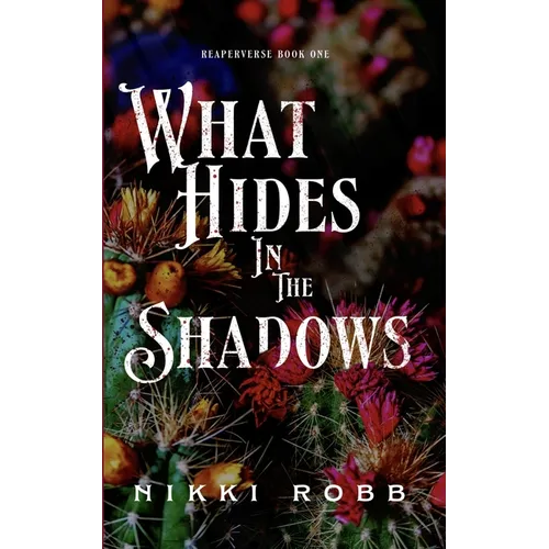 What Hides in the Shadows - Paperback