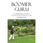 Boomer Guru: How M. Scott Peck Guided Millions but Lost Himself on The Road Less Traveled - Paperback