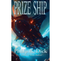 Prize Ship: A Positronic Book - Hardcover