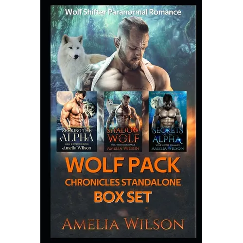 Wolf Pack chronicles Standalone BOX SET: Wolf Shifter Paranormal Romance - Paperback