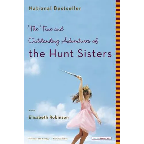 The True and Outstanding Adventures of the Hunt Sisters - Paperback