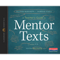 A Teacher's Guide to Mentor Texts, 6-12: The Classroom Essentials Series - Paperback