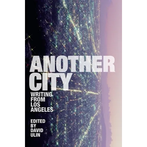 Another City: Writing from Los Angeles - Paperback