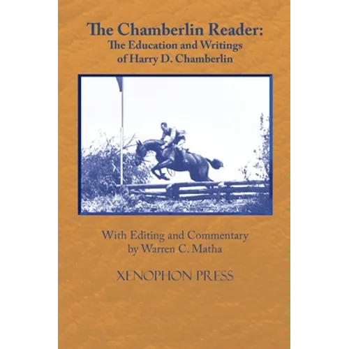 The Chamberlin Reader: The Education and Writings of H.D. Chamberline 1907- - Hardcover