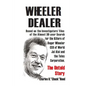 Wheeler, Dealer!: The untold story -- based on the investigators' files -- of the almost 30-year search for the killers of Roger Wheeler - Paperback