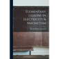 Elementary Lessons in Electricity & Magnetism - Paperback