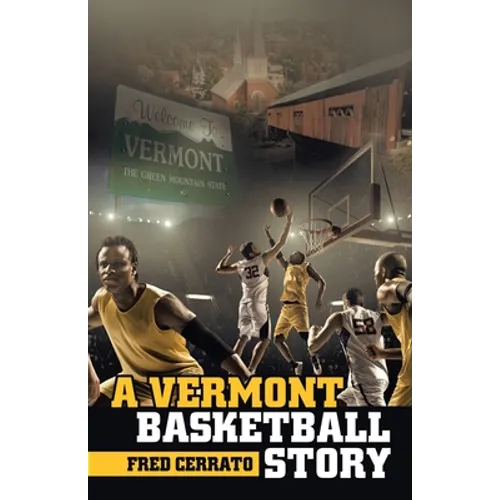A Vermont Basketball Story - Paperback