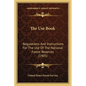 The Use Book: Regulations and Instructions for the Use of the National Forest Reserves (1905) - Paperback