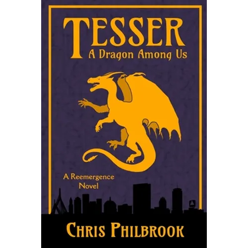 Tesser: A Dragon Among Us: A Reemergence Novel - Paperback