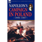 Napoleon's Campaign in Poland 1806-1807 - Paperback