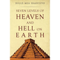 Seven Levels of Heaven and Hell on Earth - Paperback