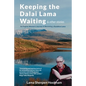 Keeping the Dalai Lama Waiting & Other Stories: An English Woman's Journey to Becoming a Buddhist Lama - Paperback