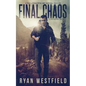 Final Chaos: A Post-Apocalyptic EMP Survival Thriller - Paperback