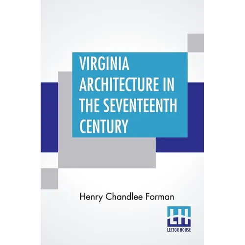 Virginia Architecture In The Seventeenth Century - Paperback
