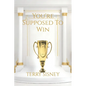 You're Suppose To Win: Overcomers - Paperback