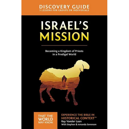 The Israel's Mission Discovery Guide: A Kingdom of Priests in a Prodigal World 13 - Paperback