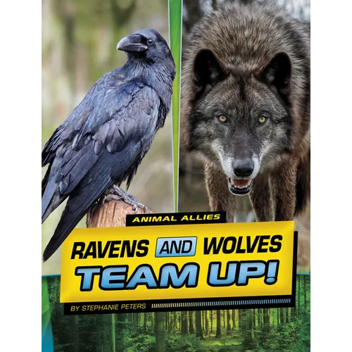 Ravens and Wolves Team Up! - Hardcover