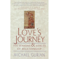 Love's Journey: The Seasons and Stages of Relationship - Paperback