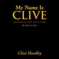 My Name Is Clive: My Name Is Clive - Paperback