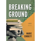 Breaking Ground - Hardcover