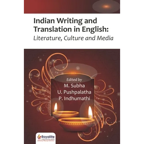 Indian Writing and Translation in English: Literature, Culture and Media - Paperback