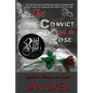 The Convict and the Rose - Paperback