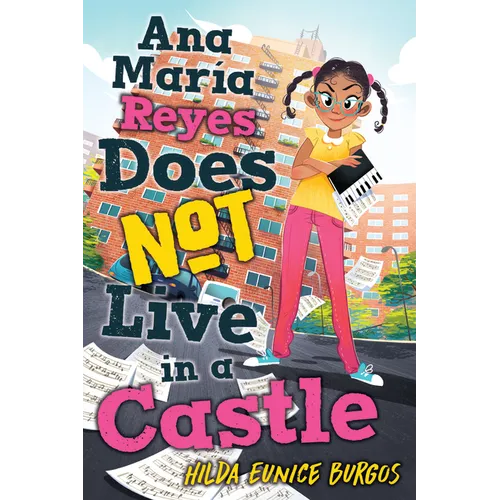 Ana Maria Reyes Does Not Live in a Castle - Hardcover