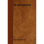 The Old Irish World - Paperback