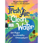 Fresh Air, Clean Water: Our Right to a Healthy Environment - Hardcover