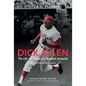 Dick Allen, the Life and Times of a Baseball Immortal: An Illustrated Biography - Hardcover