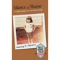 Silence of Shame: A Child Caring for Her Bedridden Mother - Hardcover
