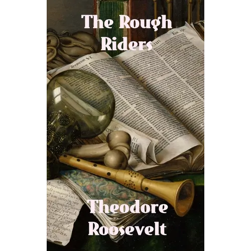 The Rough Riders - Hardcover