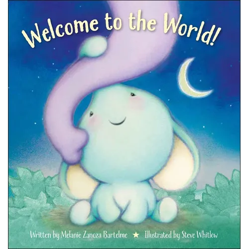 Welcome to the World! - Library Binding