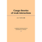 Gauge Theories of Weak Interactions - Paperback
