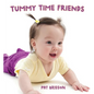 Tummy Time Friends - Board Book