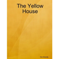 The Yellow House - Paperback