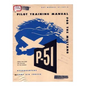 Pilot manual for the P-51 Mustang pursuit airplane - Paperback