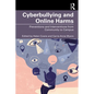 Cyberbullying and Online Harms: Preventions and Interventions from Community to Campus - Paperback