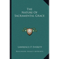 The Nature Of Sacramental Grace - Paperback