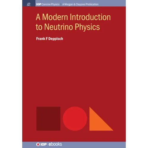 A Modern Introduction to Neutrino Physics - Paperback