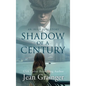 Shadow of a Century - Hardcover