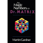 The Magic Numbers of Dr. Matrix - Paperback