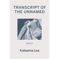 Transcript of the Unnamed - Paperback