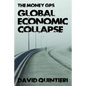 The Money GPS: Global Economic Collapse - Paperback
